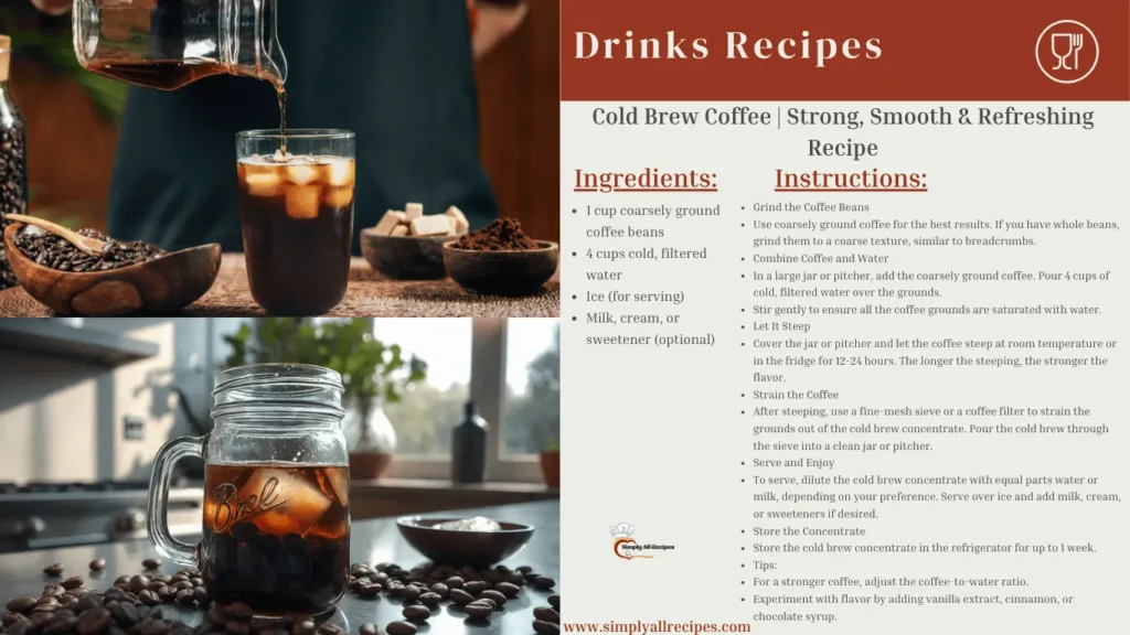 Cold Brew Coffee  Strong, Smooth & Refreshing Recipe
