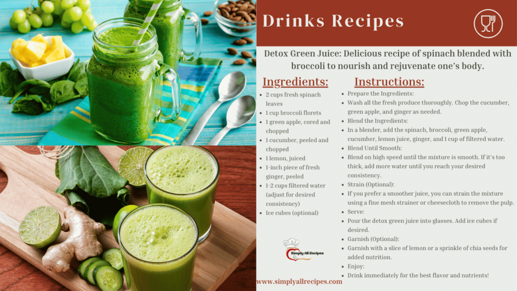 Detox Green Juice Delicious recipe of spinach blended with broccoli to nourish and rejuvenate one’s body